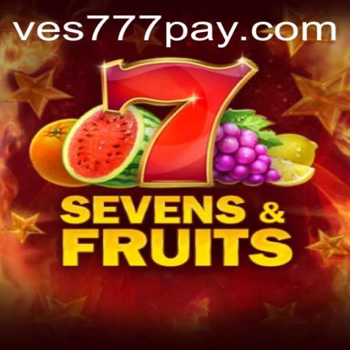 SevensFruits: A Juicy Dive into the World of Ves777